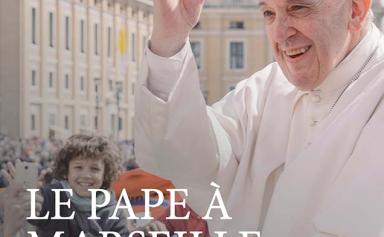 Le Pape à Marseille : un discours sur les migrants